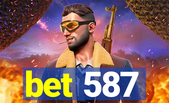 bet 587