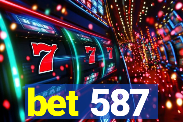 bet 587