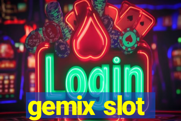 gemix slot