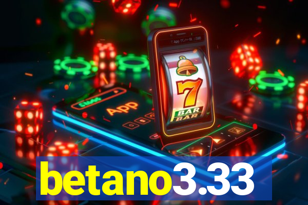 betano3.33