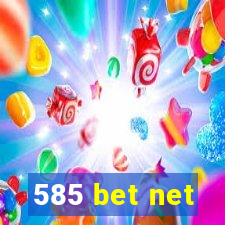 585 bet net