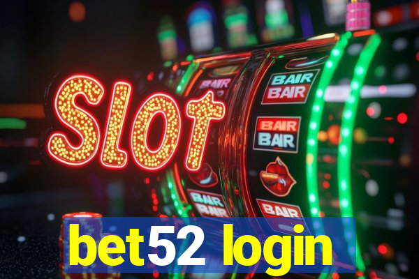 bet52 login