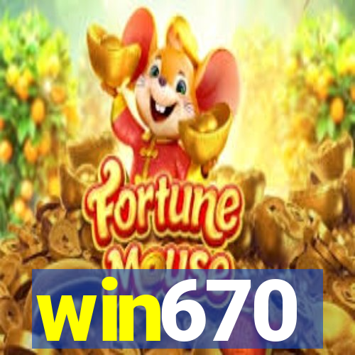 win670