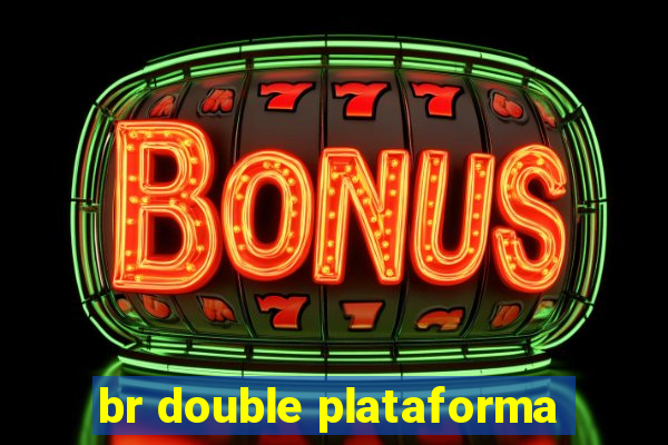 br double plataforma