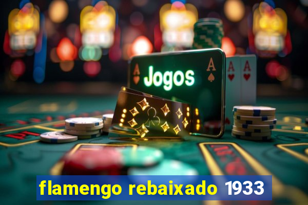 flamengo rebaixado 1933