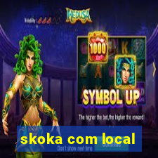 skoka com local