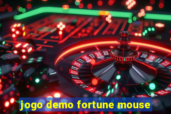 jogo demo fortune mouse