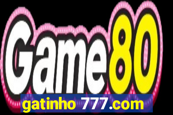 gatinho 777.com