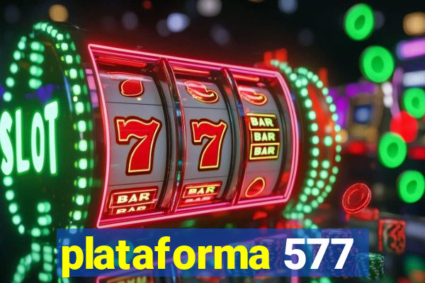 plataforma 577