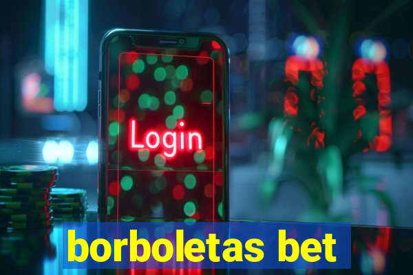 borboletas bet