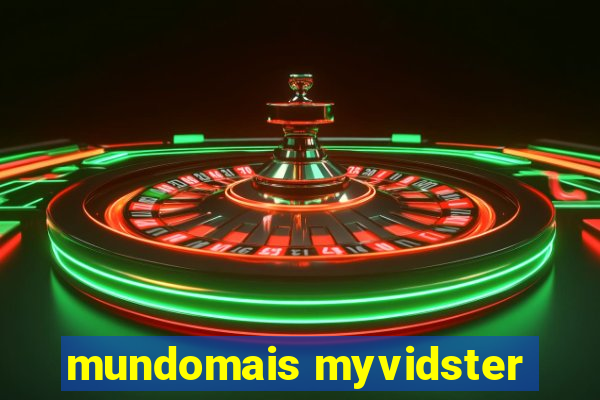 mundomais myvidster