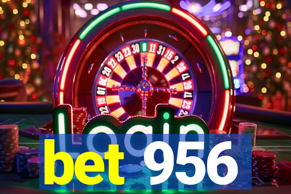 bet 956