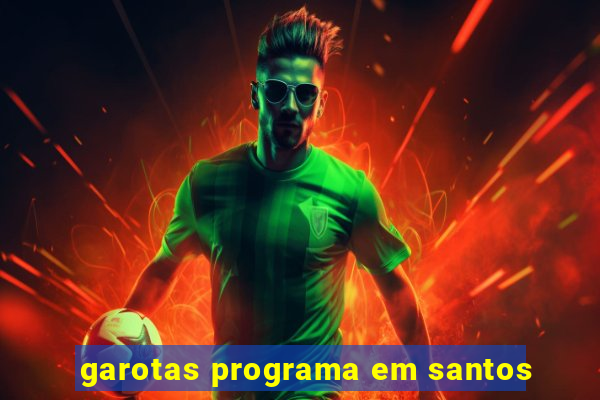 garotas programa em santos