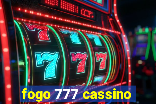 fogo 777 cassino