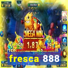 fresca 888