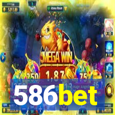 586bet