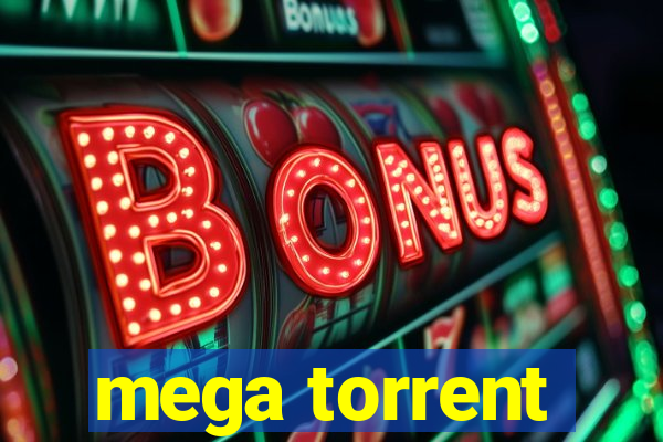 mega torrent