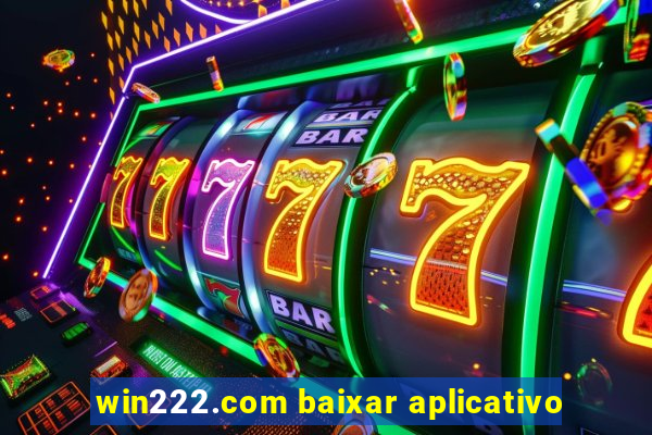 win222.com baixar aplicativo