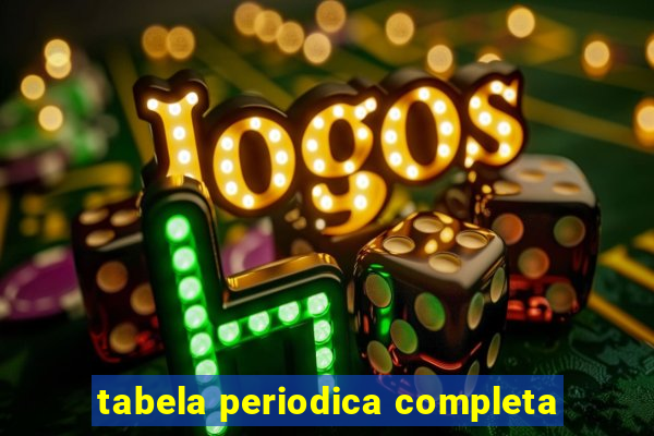 tabela periodica completa