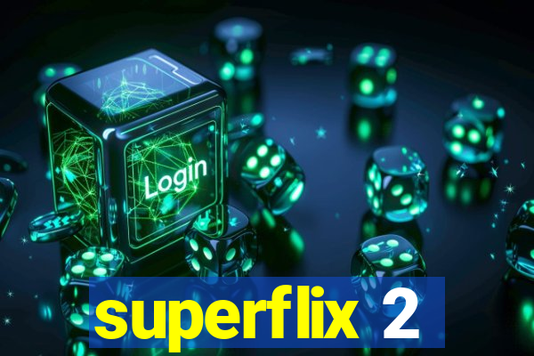 superflix 2