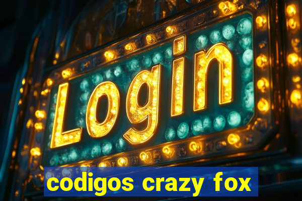 codigos crazy fox