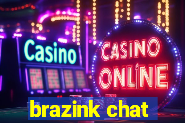 brazink chat