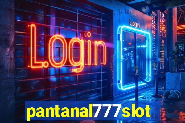 pantanal777slots.com