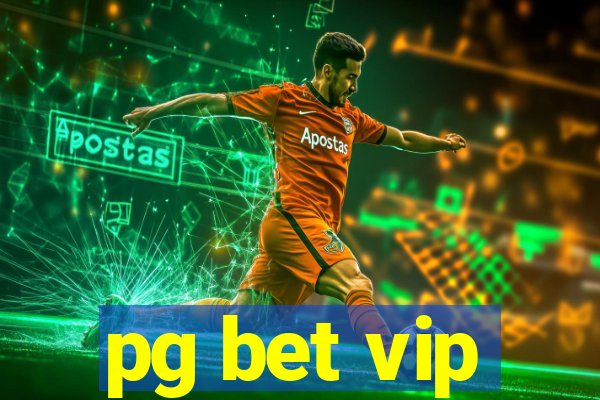 pg bet vip