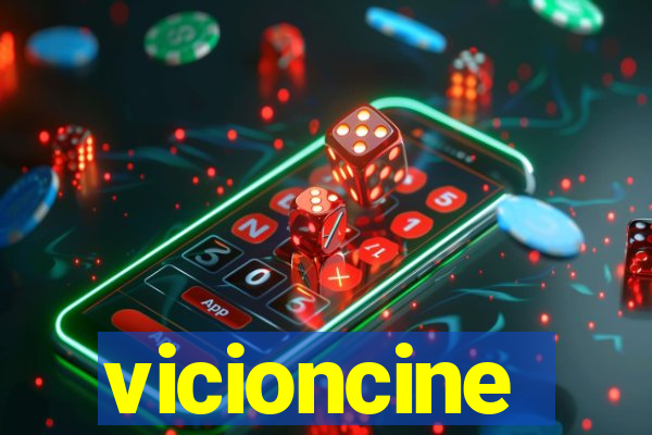 vicioncine