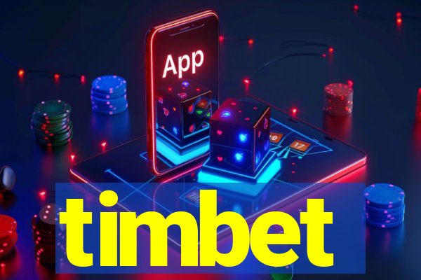 timbet