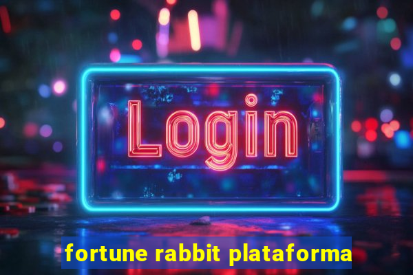 fortune rabbit plataforma