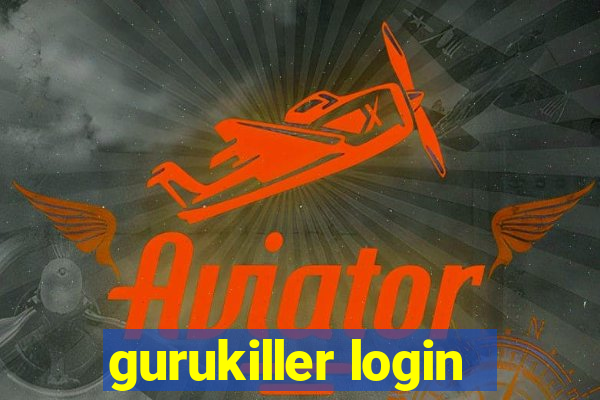 gurukiller login