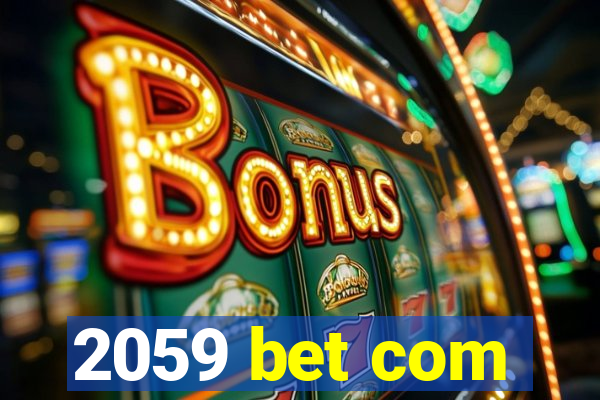 2059 bet com