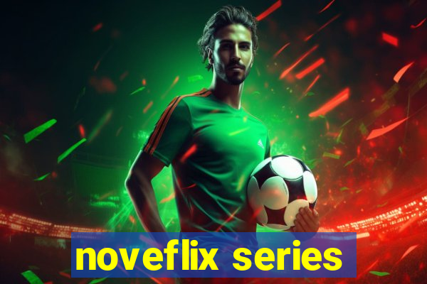 noveflix series