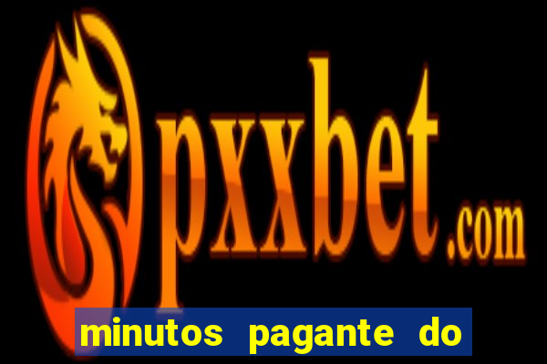 minutos pagante do fortune tiger