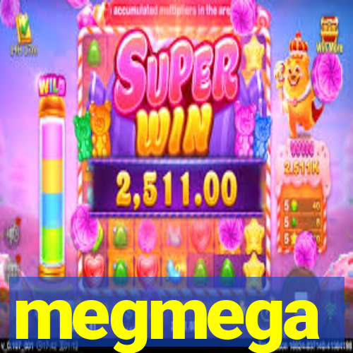 megmega