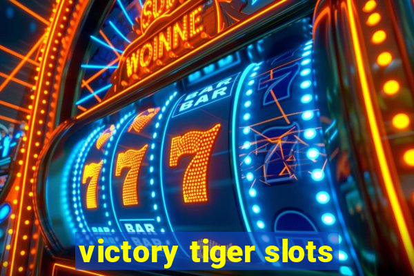 victory tiger slots