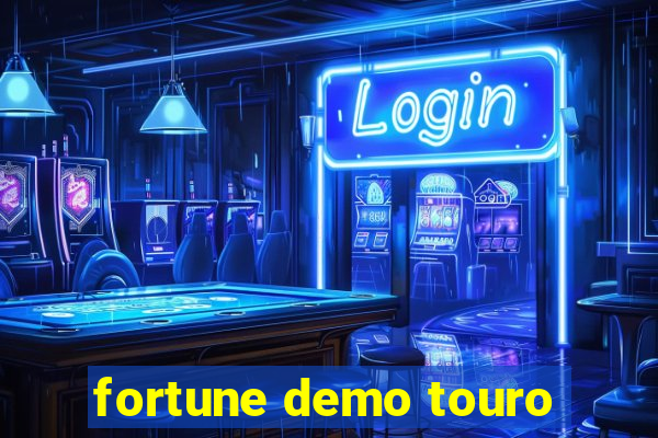 fortune demo touro