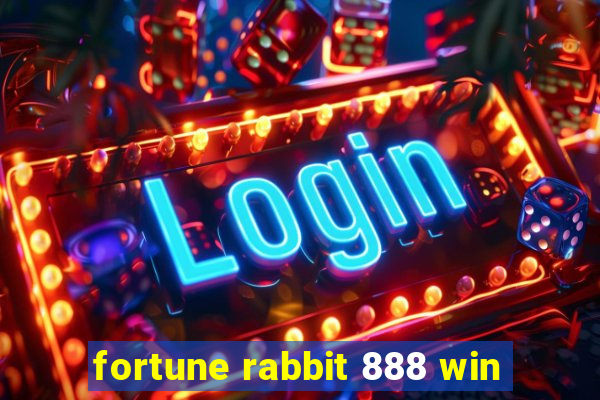 fortune rabbit 888 win