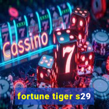 fortune tiger s29