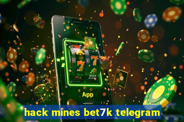 hack mines bet7k telegram