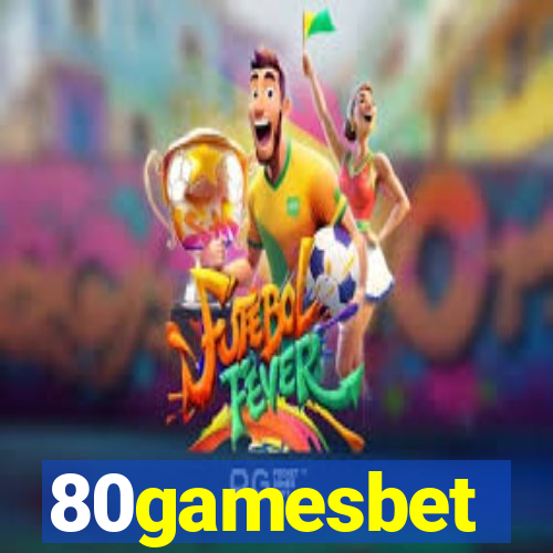 80gamesbet