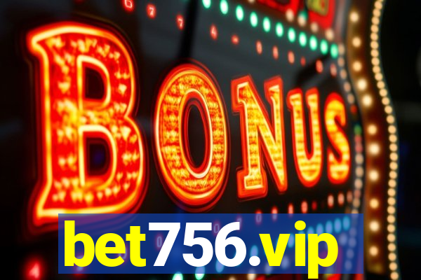 bet756.vip