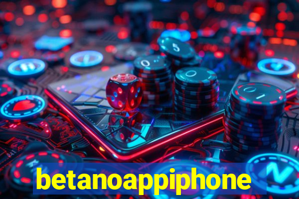 betanoappiphone