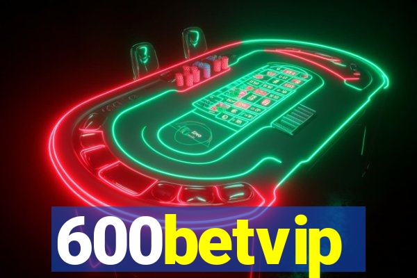 600betvip