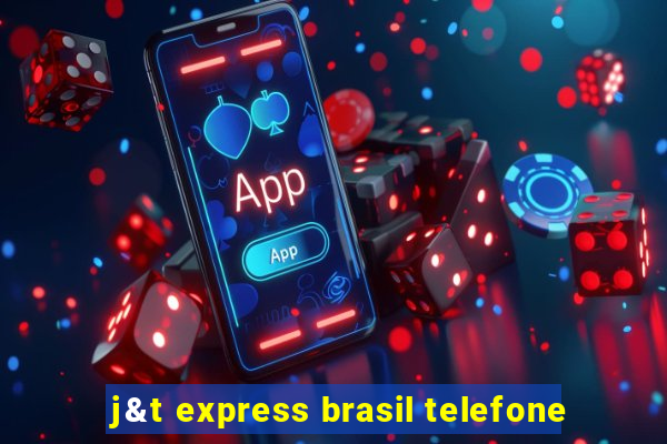 j&t express brasil telefone