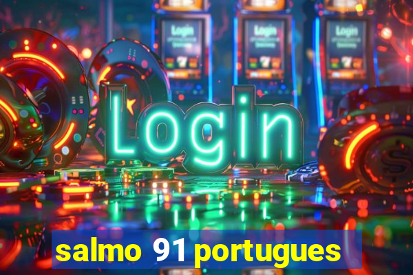 salmo 91 portugues