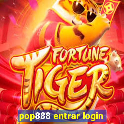 pop888 entrar login