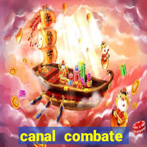 canal combate multicanais ao vivo