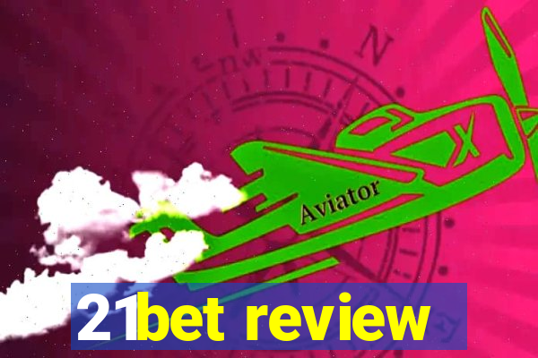 21bet review